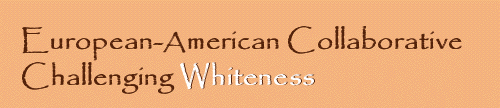 European-American Collaborative Challenging Whiteness
